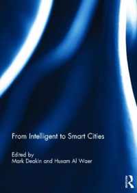 From Intelligent to Smart Cities