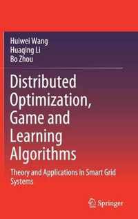 Distributed Optimization Game and Learning Algorithms