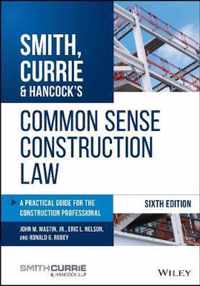 Smith, Currie & Hancocks Common Sense Construction Law