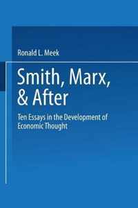 Smith, Marx, & After