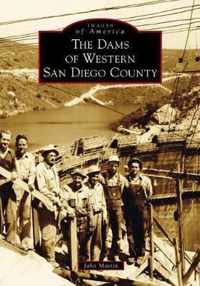 The Dams of Western San Diego County