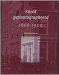 1863-1900 Sneek gephotographeerd