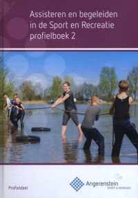 Angerenstein SB  -  Assisteren en begeleiden in de sport en recreatie Profielboek 2