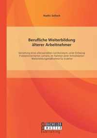 Berufliche Weiterbildung alterer Arbeitnehmer