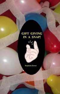 Gift Giving In A Snap!