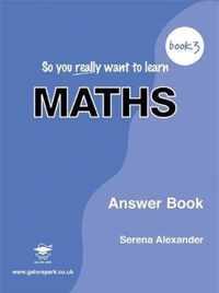 So You Really Want to Learn Maths