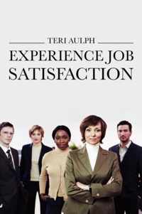 Experience Job Satisfaction