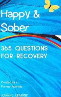 Happy & Sober: Recovery From Alcoholism