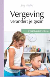 Christelijke opvoeding 6 -   Vergeving verandert je gezin