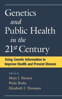 Genetics and Public Health in the 21st Century