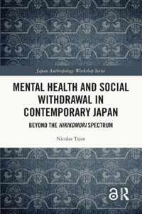 Mental Health and Social Withdrawal in Contemporary Japan