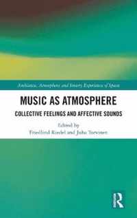 Music as Atmosphere
