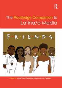 The Routledge Companion to Latina/o Media