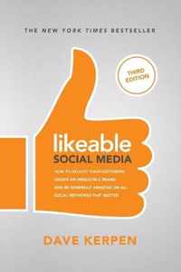 Likeable Social Media, Third Edition