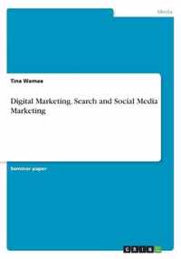 Digital Marketing. Search and Social Media Marketing