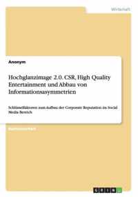 Hochglanzimage 2.0. CSR, High Quality Entertainment und Abbau von Informationsasymmetrien