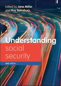 Understanding social security 3e Issues for policy and practice Understanding Welfare Social Issues, Policy and Practice