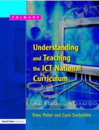 Understanding and Teaching the ICT National Curriculum