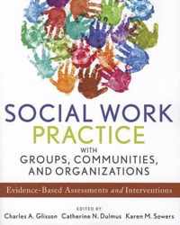 Social Work Practice With Groups, Communities, And Organizat