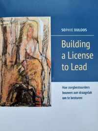 Building a license to lead