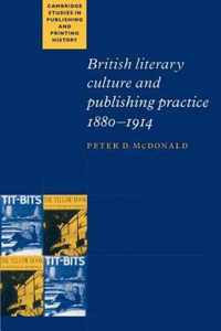British Literary Culture and Publishing Practice 1880-1914