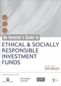 Investor's Guide To Ethical And Socially Responsible Investment Funds