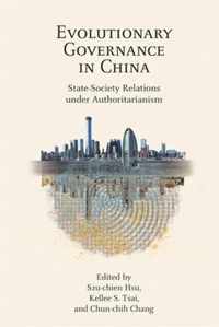 Evolutionary Governance in China  StateSociety Relations under Authoritarianism