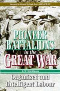 Pioneer Battalions in the Great War