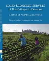 Socio-Economic Surveys of Three Villages in Karnataka: A Study of Agrarian Relations