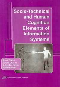 Socio-Technical and Human Cognition Elements of Information Systems