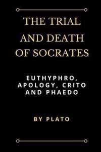 The Trial and Death of Socrates