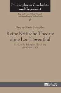 Keine Kritische Theorie ohne Leo Löwenthal