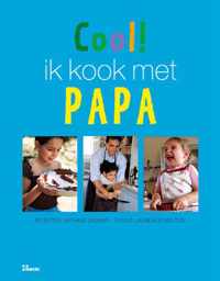 Cool ! Ik Kook Met Papa