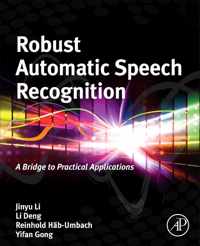 Robust Automatic Speech Recognition