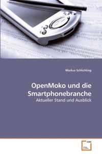 OpenMoko und die Smartphonebranche