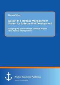 Design of a Portfolio Management System for Software Line Development