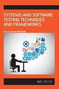 Systems and Software Testing Techniques and Frameworks