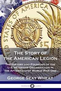 The Story of the American Legion