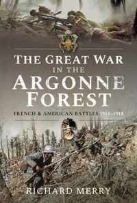 The Great War in the Argonne Forest