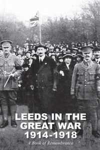 Leeds in the Great War 1914-1918