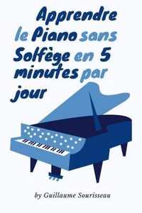 Apprendre le piano sans solfege en 5 minutes par jour !