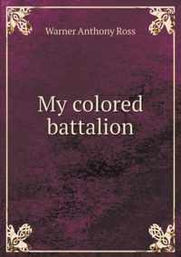 My colored battalion