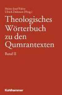 Theologisches Worterbuch Zu Den Qumrantexten. Band 2