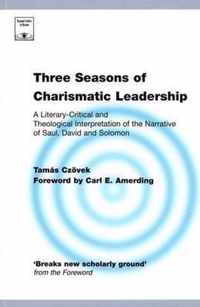 Three Seasons of Charismatic Leadership