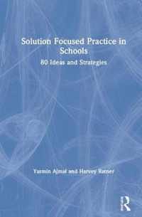 Solution Focused Practice in Schools