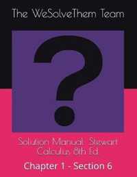 Solution Manual: Stewart Calculus 8th Ed.