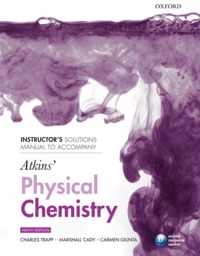 Instructor's solutions manual to accompany Atkins' Physical Chemistry 9/e