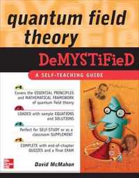 Quantum Field Theory Demystified