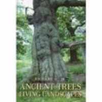 Ancient Trees, Living Landscapes