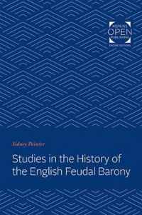 Studies in the History of the English Feudal Barony